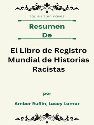 cover image of Resumen De El Libro de Registro Mundial de Historias Racistas  por Amber Ruffin, Lacey Lamar